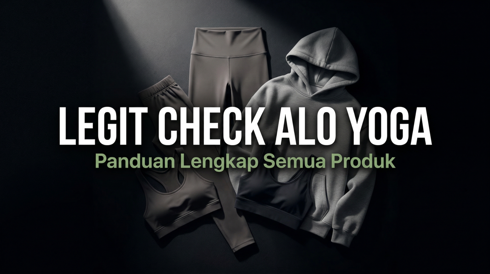 Legit Check Alo Yoga: Cara Membedakan Produk Asli dan Palsu